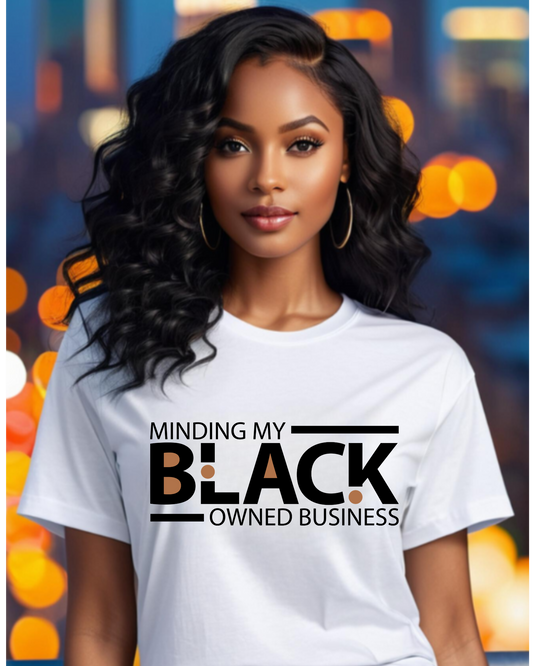 Minding My Black Owned Business Black